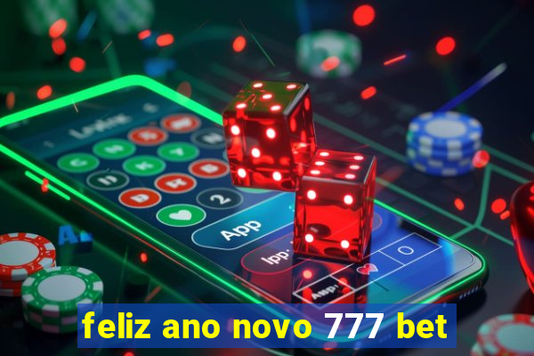 feliz ano novo 777 bet